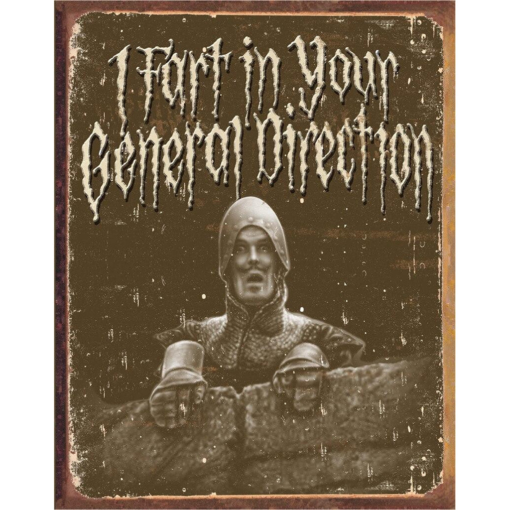 Vintage-style sign with text 'I fart in your general direction' and a distressed border.