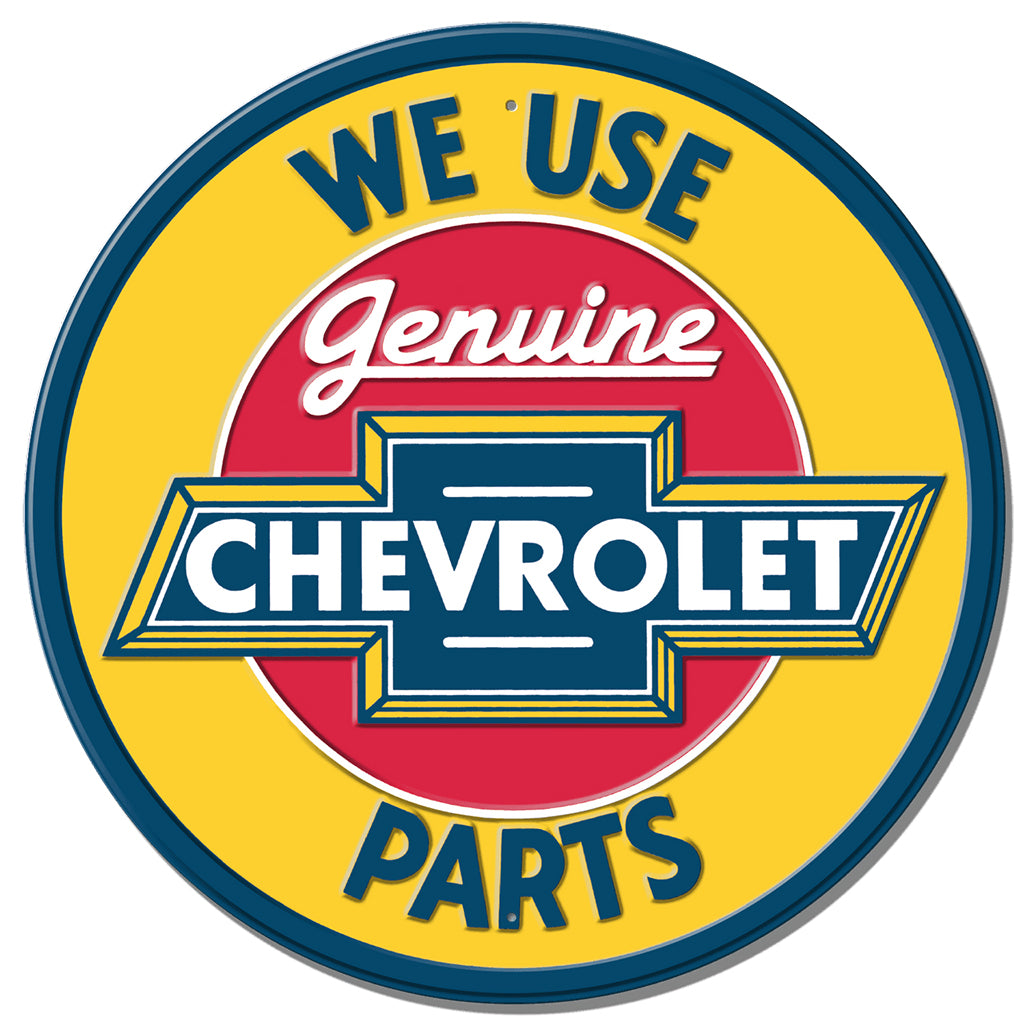 Round sign with 'We Use Genuine Chevrolet Parts' text and logo on a yellow background