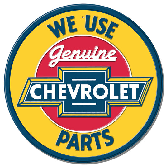 Round sign with 'We Use Genuine Chevrolet Parts' text and logo on a yellow background