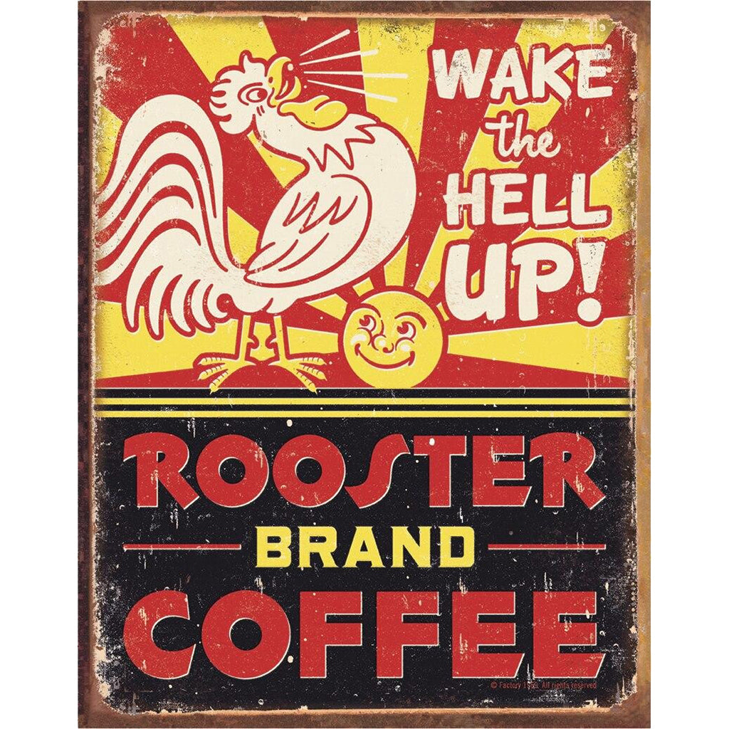 Vintage-style Rooster Brand Coffee广告牌，带有公鸡插图和口号'Wake the Hell Up!'
