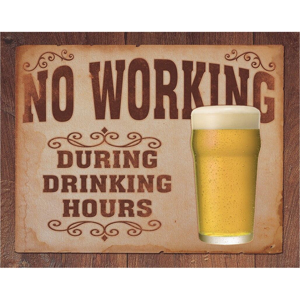 Vintage-style sign with a glass of beer and text 'No Working During Drinking Hours' on a wooden background.