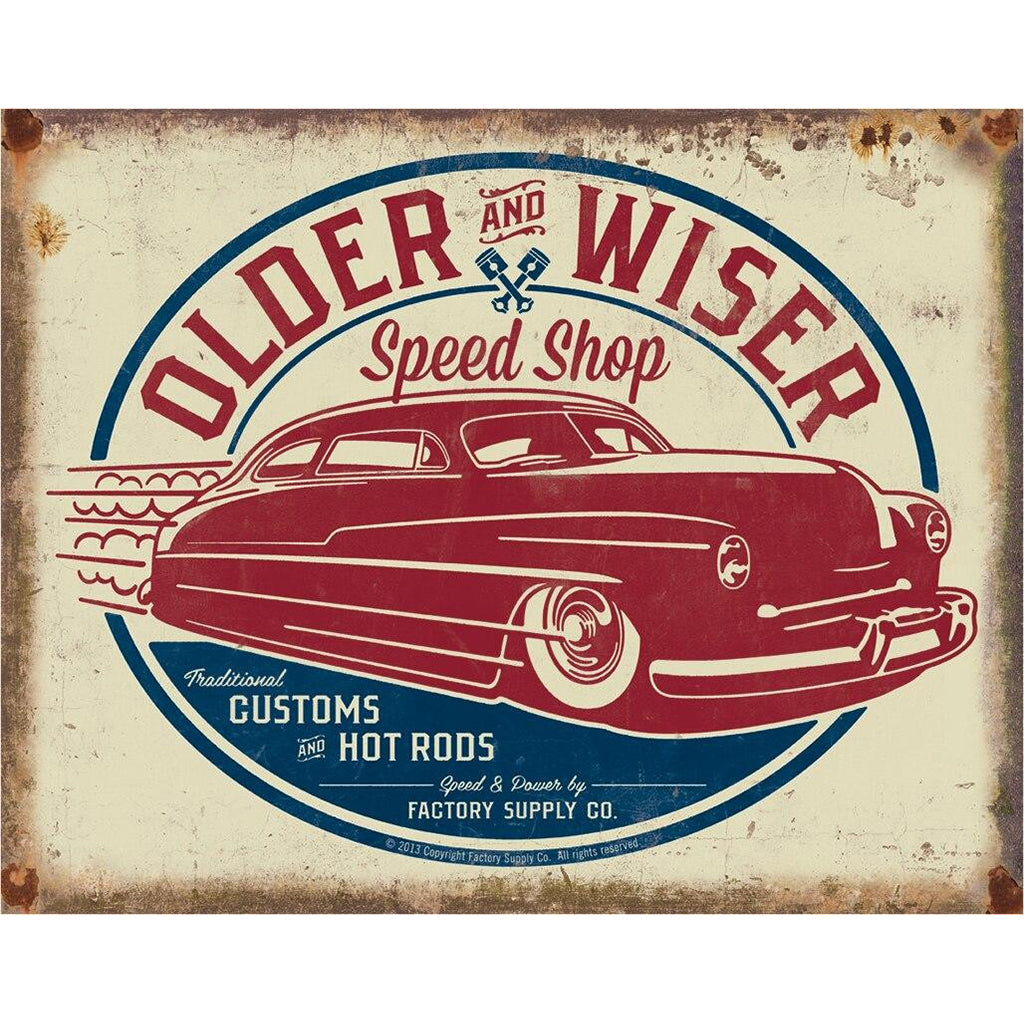 Vintage-style sign for 'Older and Wiser Speed Shop' with a classic car illustration.