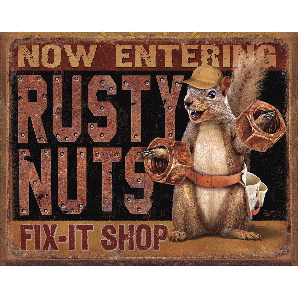 Vintage-style sign with a squirrel holding tools and text 'Now Entering Rusty Nuts Fix-It Shop' on a brown background.