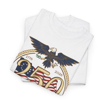 Founding Eagle 250th America’s 250th Birthday T-Shirt — Patriotic "We The People" Tee