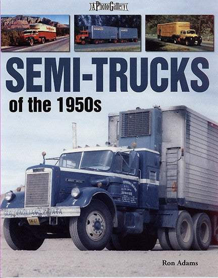 Semi-Trucks of The 1950's