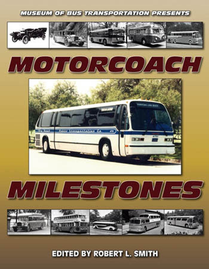 Motorcoach Milestones