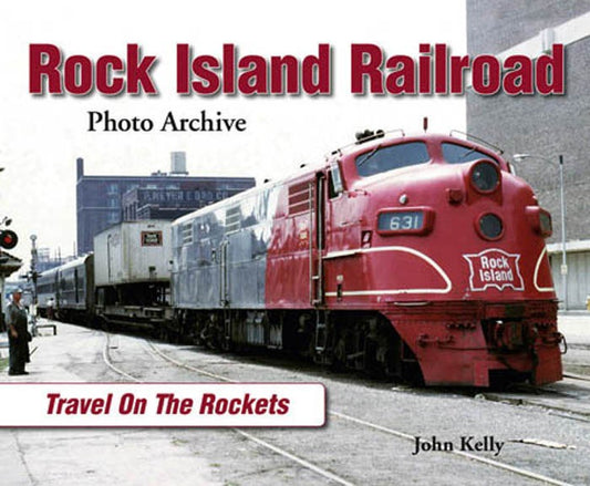 Rock Island Railroad: Travel on the Rockets