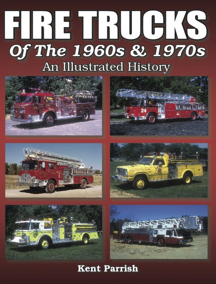 Fire Trucks of the 1960s & 1970s