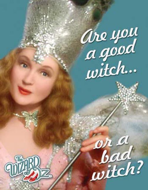 Wizard of Oz - Good Witch or Bad Witch?