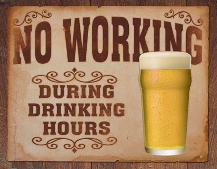 No Working During Drinking Hours